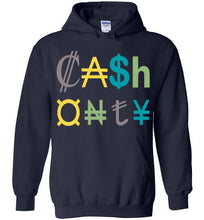 Load image into Gallery viewer, Cash Only Hoodie design 2