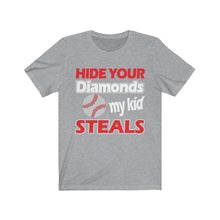 Load image into Gallery viewer, Baseball Dad-Baseball Mom-Baseball Parents T-shirts-Hide Your Diamonds My Kid Steals