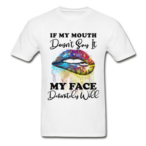 If my Mouth Doesn't Say It My Face Will- Hippie Lips Unisex  Gildan Ultra Cotton Adult T-Shirt - white