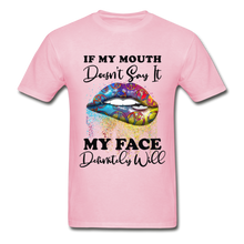 Load image into Gallery viewer, If my Mouth Doesn&#39;t Say It My Face Will- Hippie Lips Unisex  Gildan Ultra Cotton Adult T-Shirt - light pink