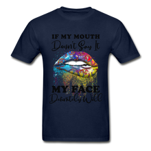 Load image into Gallery viewer, If my Mouth Doesn&#39;t Say It My Face Will- Hippie Lips Unisex  Gildan Ultra Cotton Adult T-Shirt - navy