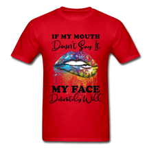 Load image into Gallery viewer, If my Mouth Doesn&#39;t Say It My Face Will- Hippie Lips Unisex  Gildan Ultra Cotton Adult T-Shirt - red