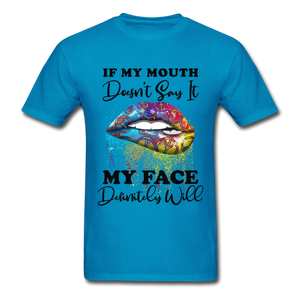 If my Mouth Doesn't Say It My Face Will- Hippie Lips Unisex  Gildan Ultra Cotton Adult T-Shirt - turquoise